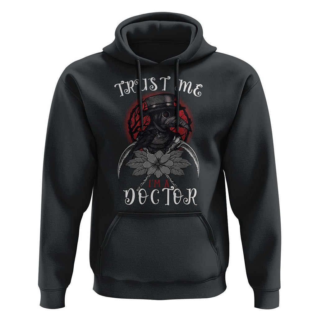 Plague Doctor Hoodie Trust Me I'm A Doctor Face Mask Physician TS09 Black Printyourwear