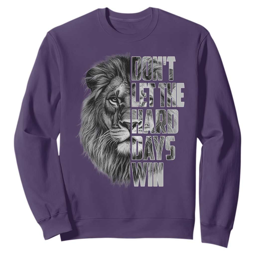 Don't Let the Hard Days Win Sweatshirt Lion Power Mental Health Warrior TS09 Purple Print Your Wear