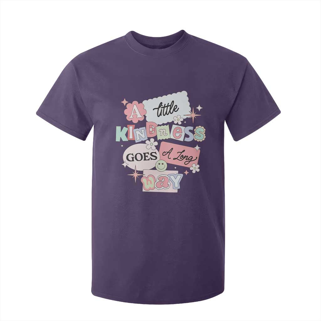 Inspirational A Little Kindness Goes A Long Way T Shirt For Kid TS09 Purple Print Your Wear