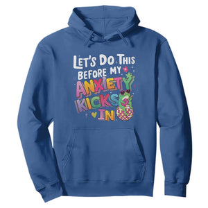 Funny Frog Let's Do This Before My Anxiety Kicks In Hoodie TS09 Royal Blue Print Your Wear