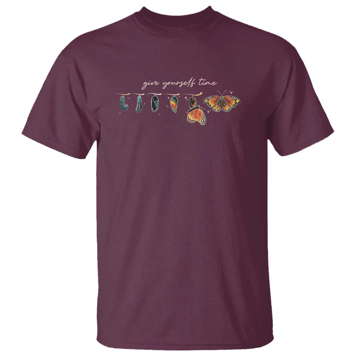 Inspirational Quote T Shirt Give Yourself Time Butterfly Motivational TS09 Maroon Print Your Wear