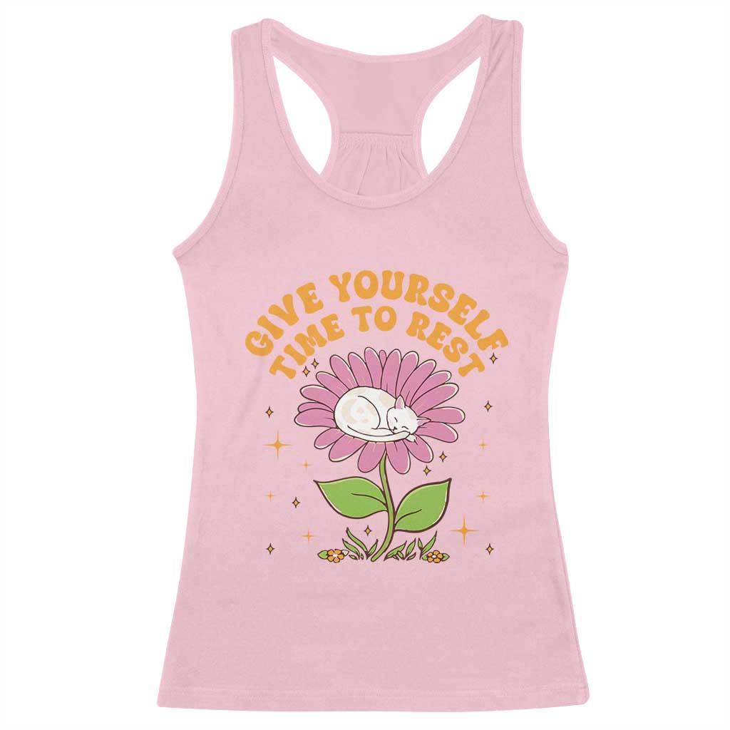 Give Yourself Time To Rest Racerback Tank Top Cute Cat Sleep Mental Health TS09 Light Pink Print Your Wear