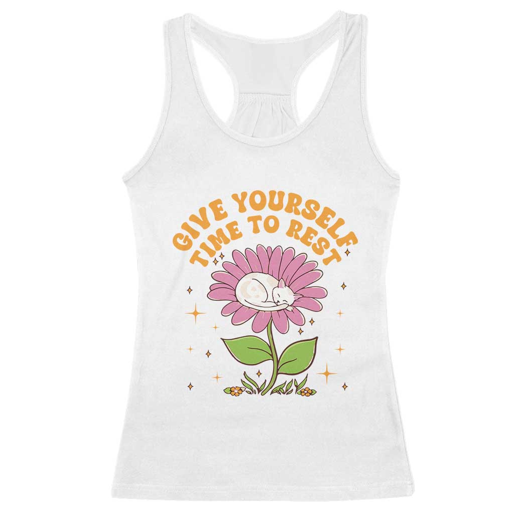 Give Yourself Time To Rest Racerback Tank Top Cute Cat Sleep Mental Health TS09 White Print Your Wear