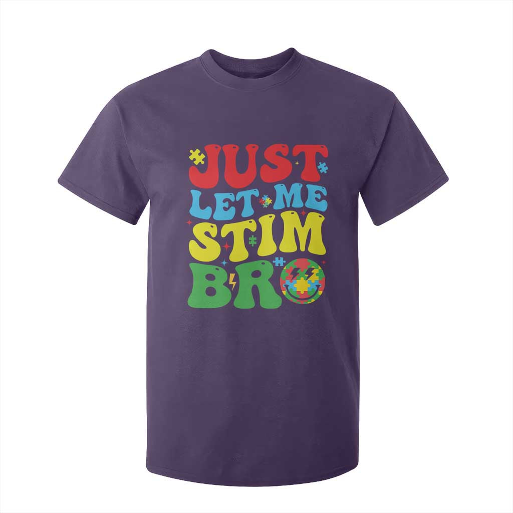 Just Let Me Stim Bro T Shirt For Kid Autism ADHD Stimming TS09 Purple Print Your Wear