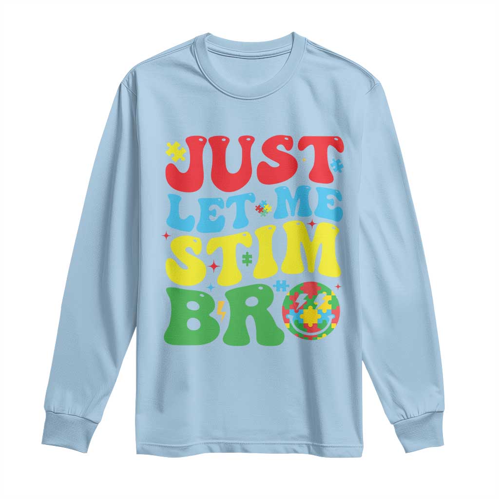 Just Let Me Stim Bro Long Sleeve Shirt Autism ADHD Stimming TS09 Light Blue Print Your Wear