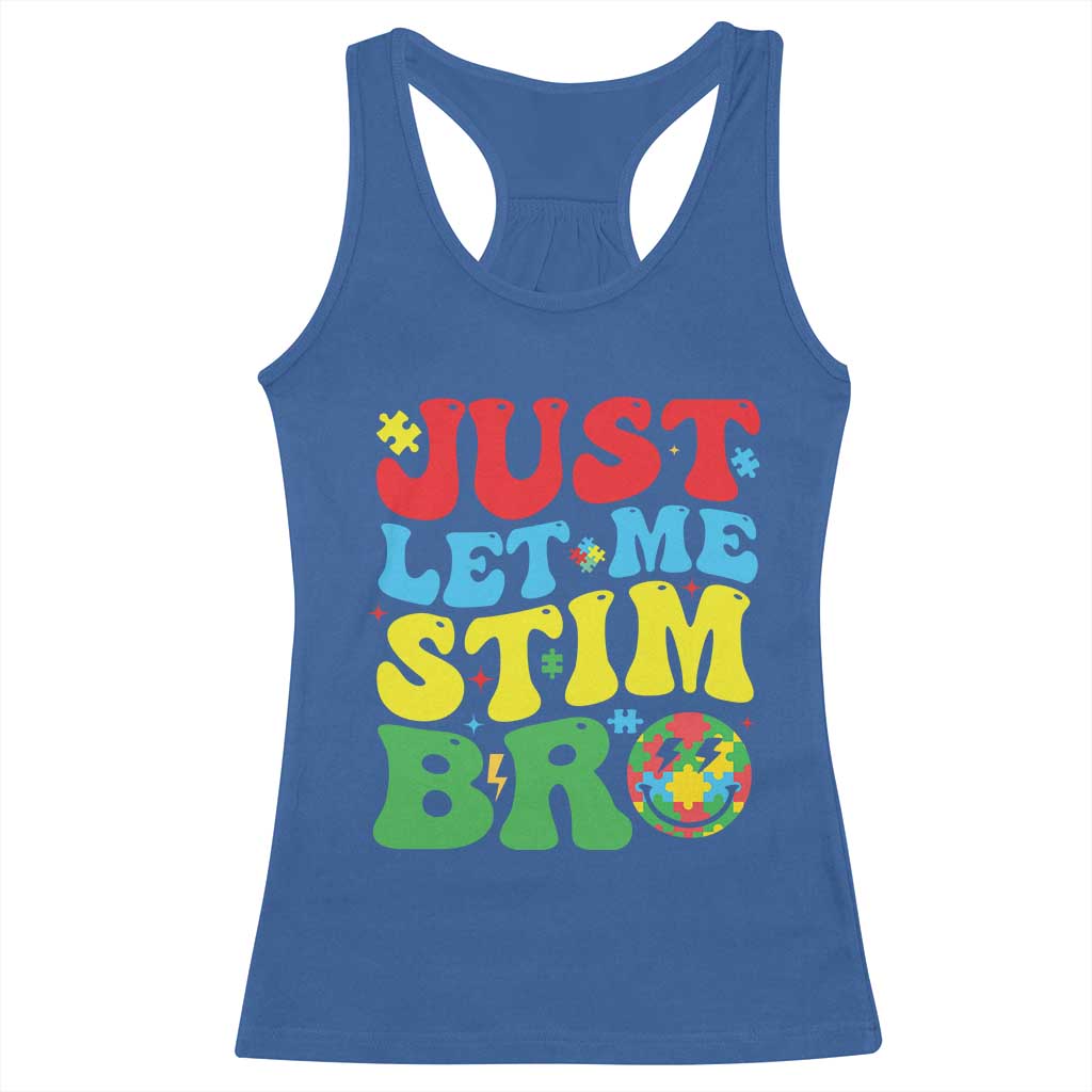 Just Let Me Stim Bro Racerback Tank Top Autism ADHD Stimming TS09 Royal Blue Print Your Wear