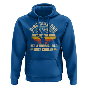 Disc Golf Dad Hoodie Like A Normal Dad Only Cooler Retro TS09 Royal Blue Print Your Wear