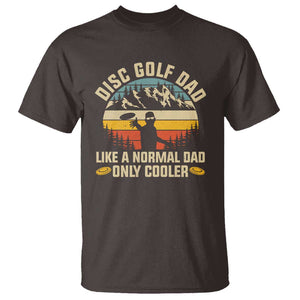 Disc Golf Dad T Shirt Like A Normal Dad Only Cooler Retro TS09 Dark Chocolate Print Your Wear