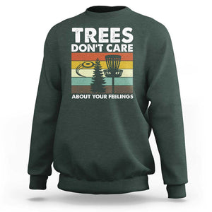 Funny Disc Golf Sweatshirt Tree Don't Care About Your Feelings TS09 Dark Forest Green Print Your Wear