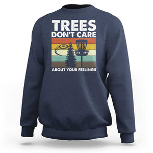 Funny Disc Golf Sweatshirt Tree Don't Care About Your Feelings TS09 Navy Print Your Wear