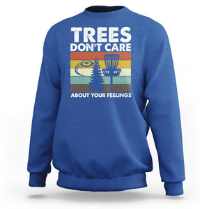 Funny Disc Golf Sweatshirt Tree Don't Care About Your Feelings TS09 Royal Blue Print Your Wear