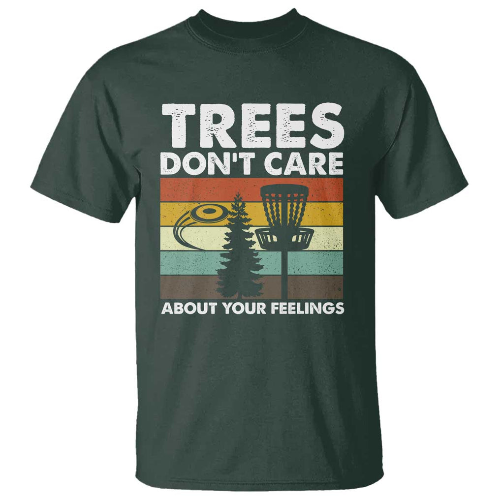 Funny Disc Golf T Shirt Tree Don't Care About Your Feelings TS09 Dark Forest Green Print Your Wear