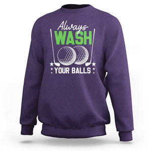 Funny Golf Sweatshirt Always Wash Your Balls TS09 Purple Print Your Wear