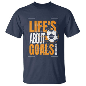 Soccer T Shirt Life's About Goals And Assists TS09 Navy Print Your Wear