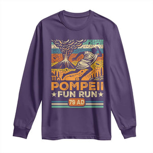 Funny Pompeii Fun Run Long Sleeve Shirt Geography Volcanologist TS09 Purple Print Your Wear