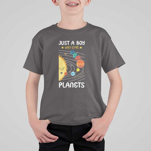 Solar System Astrology Outer Space T Shirt For Kid Just A Boy Who Loves Planets TS09 Dark Chocolate Print Your Wear