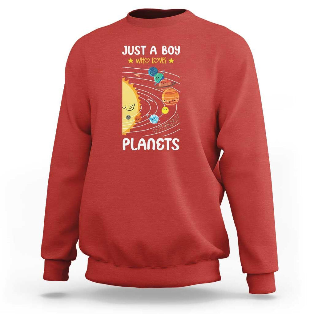Solar System Astrology Outer Space Sweatshirt Just A Boy Who Loves Planets TS09 Red Print Your Wear
