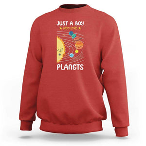 Solar System Astrology Outer Space Sweatshirt Just A Boy Who Loves Planets TS09 Red Print Your Wear