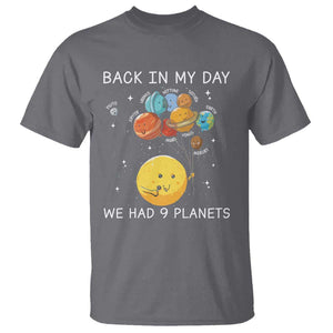 Outer Space Pluto Astronomy T Shirt Back In My Day We Had Nine Planets TS09 Charcoal Print Your Wear