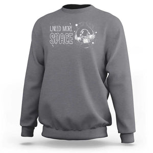 Outer Space Astronaut Sweatshirt I Need More Space TS09 Charcoal Print Your Wear