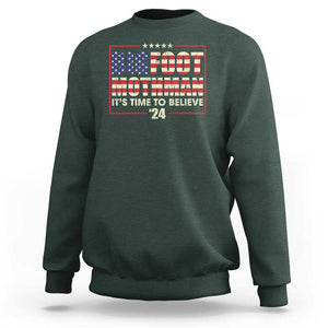 Funny President Election Bigfoot Mothman Sweatshirt It's Time To Believe TS09 Dark Forest Green Print Your Wear