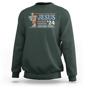 USA Election Christ Sweatshirt Jesus President 2024 Our Only Hope Christian TS09 Dark Forest Green Print Your Wear