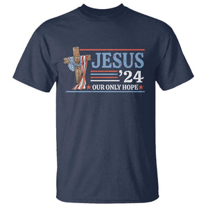 USA Election Christ T Shirt Jesus President 2024 Our Only Hope Christian TS09 Navy Print Your Wear