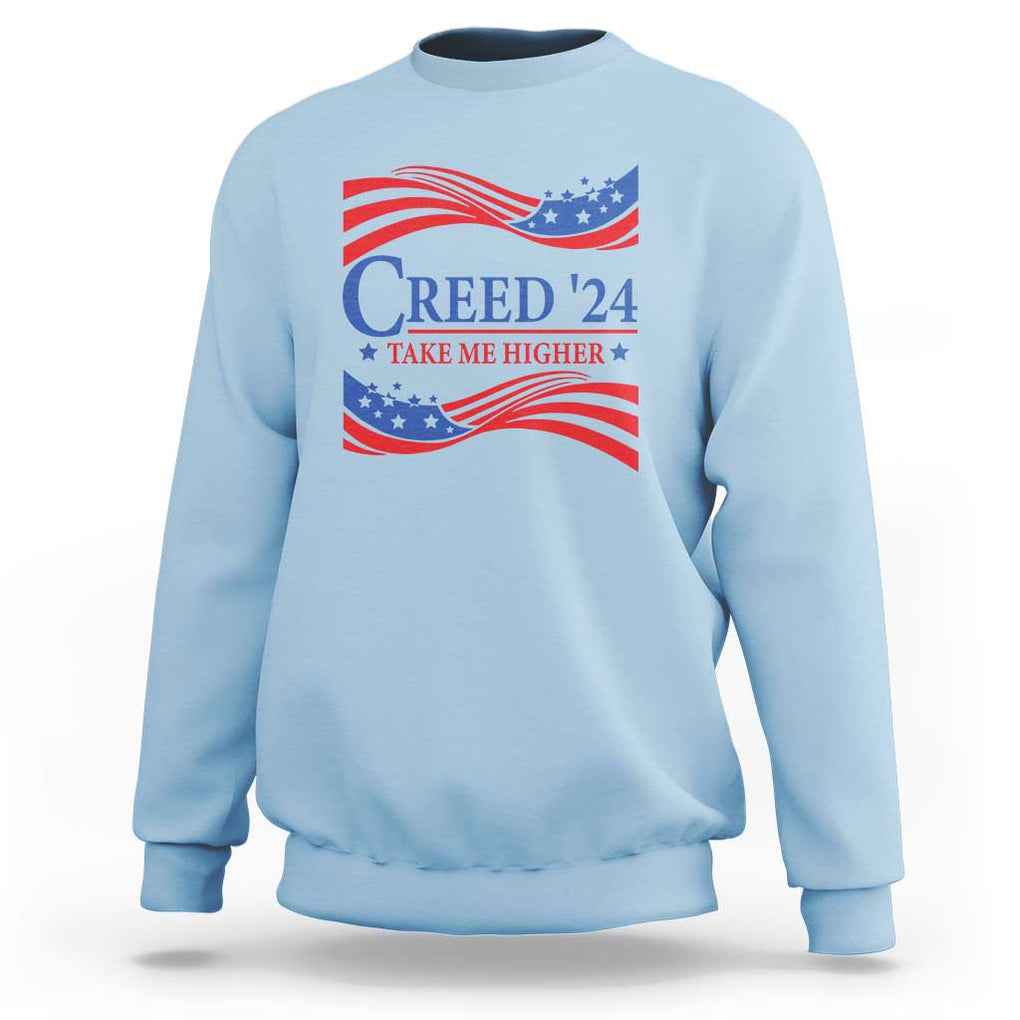 Funny US Election Sweatshirt Creed '24 Take Me Higher TS09 Light Blue Print Your Wear