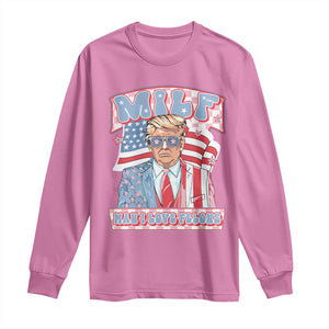 Funny Trump Supporter Long Sleeve Shirt MILF Man I Love Felons Pink Trump TS09 Azalea Print Your Wear