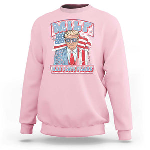 Funny Trump Supporter Sweatshirt MILF Man I Love Felons Pink Trump TS09 Light Pink Print Your Wear