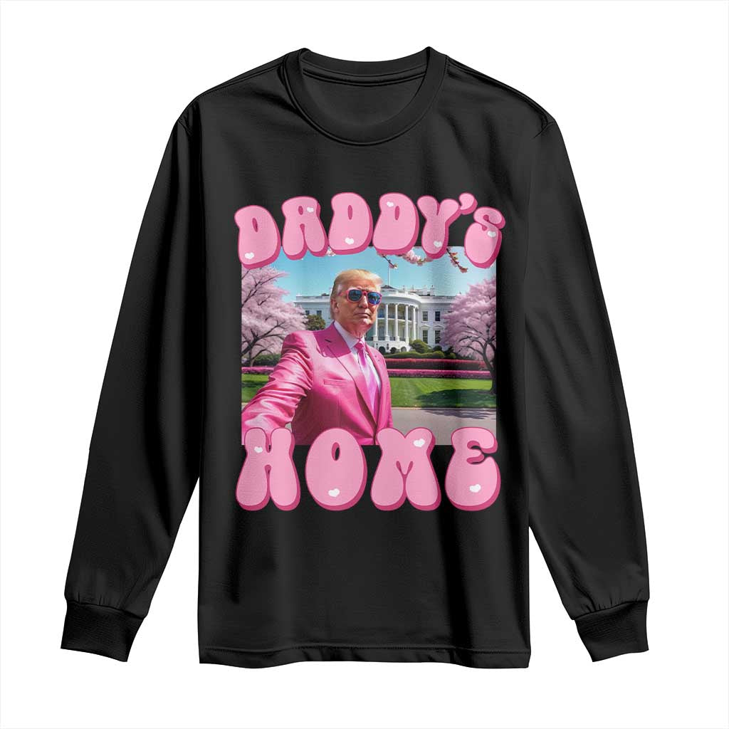 Funny Trump Supporter Long Sleeve Shirt Daddy's Coming Home 2024 Pink Trump TS09 Black Print Your Wear