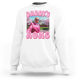 Funny Trump Supporter Sweatshirt Daddy's Coming Home 2024 Pink Trump TS09 White Print Your Wear