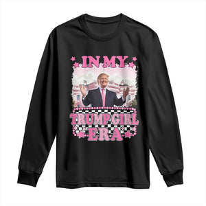 Funny Pink Trump Long Sleeve Shirt In My Trump Girl Era TS09 Black Print Your Wear