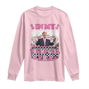 Funny Pink Trump Long Sleeve Shirt In My Trump Girl Era TS09 Light Pink Print Your Wear