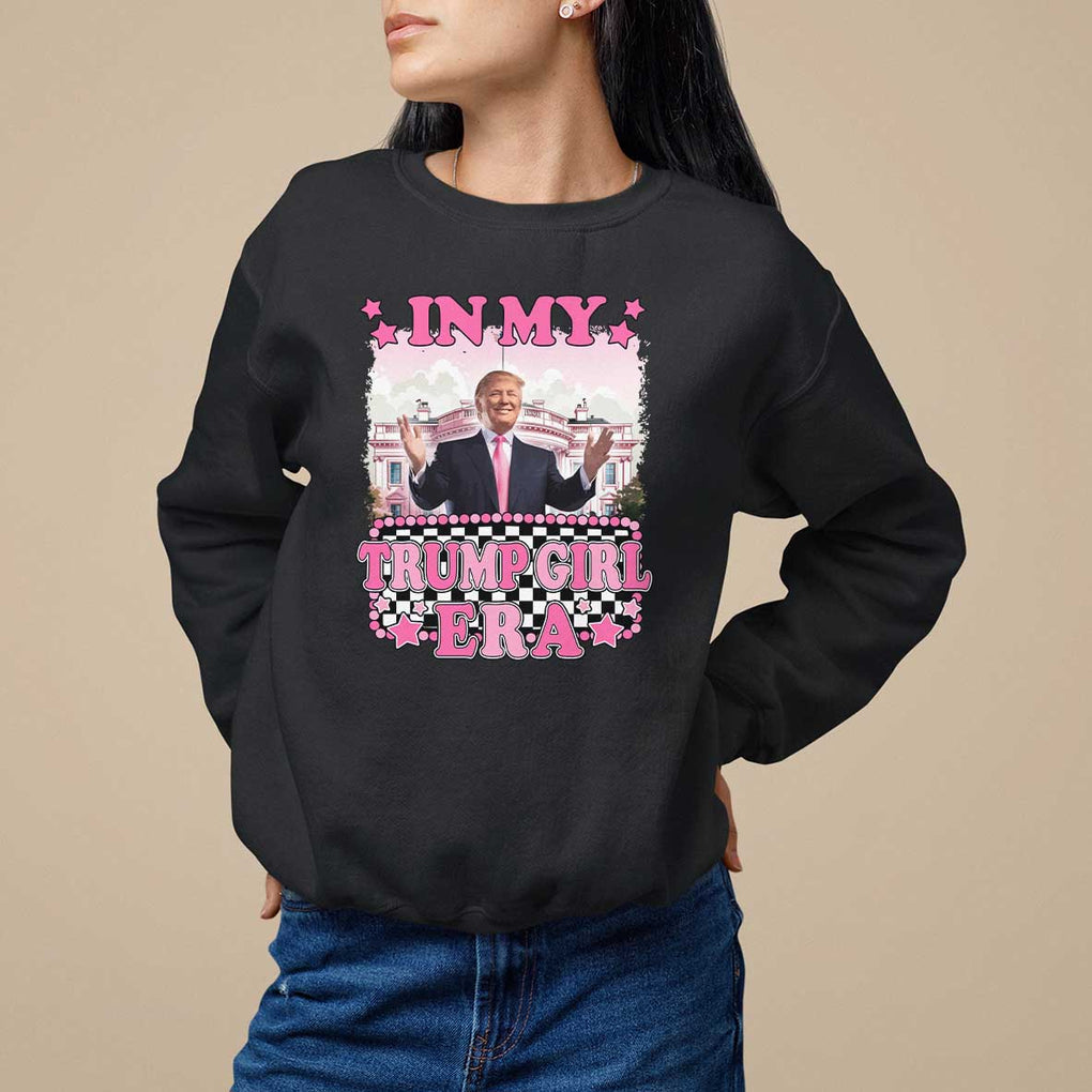 Funny Pink Trump Sweatshirt In My Trump Girl Era TS09 Black Print Your Wear