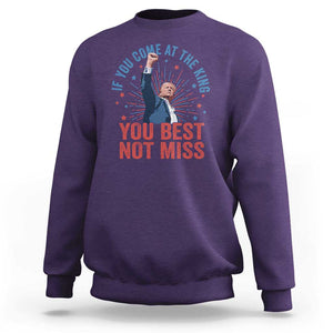 Trump Raised Fist Sweatshirt If You Come At The King You Best Not Miss TS09 Purple Print Your Wear