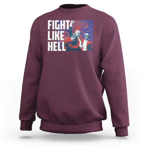 Trump 2024 Sweatshirt Fight Like Hell Raise Fist TS09 Maroon Print Your Wear