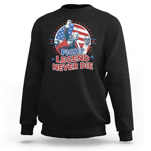 Trump Raised Fist Sweatshirt Fight Legend Never Die TS09 Black Print Your Wear