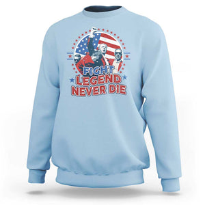 Trump Raised Fist Sweatshirt Fight Legend Never Die TS09 Light Blue Print Your Wear