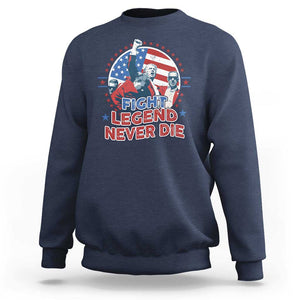 Trump Raised Fist Sweatshirt Fight Legend Never Die TS09 Navy Print Your Wear