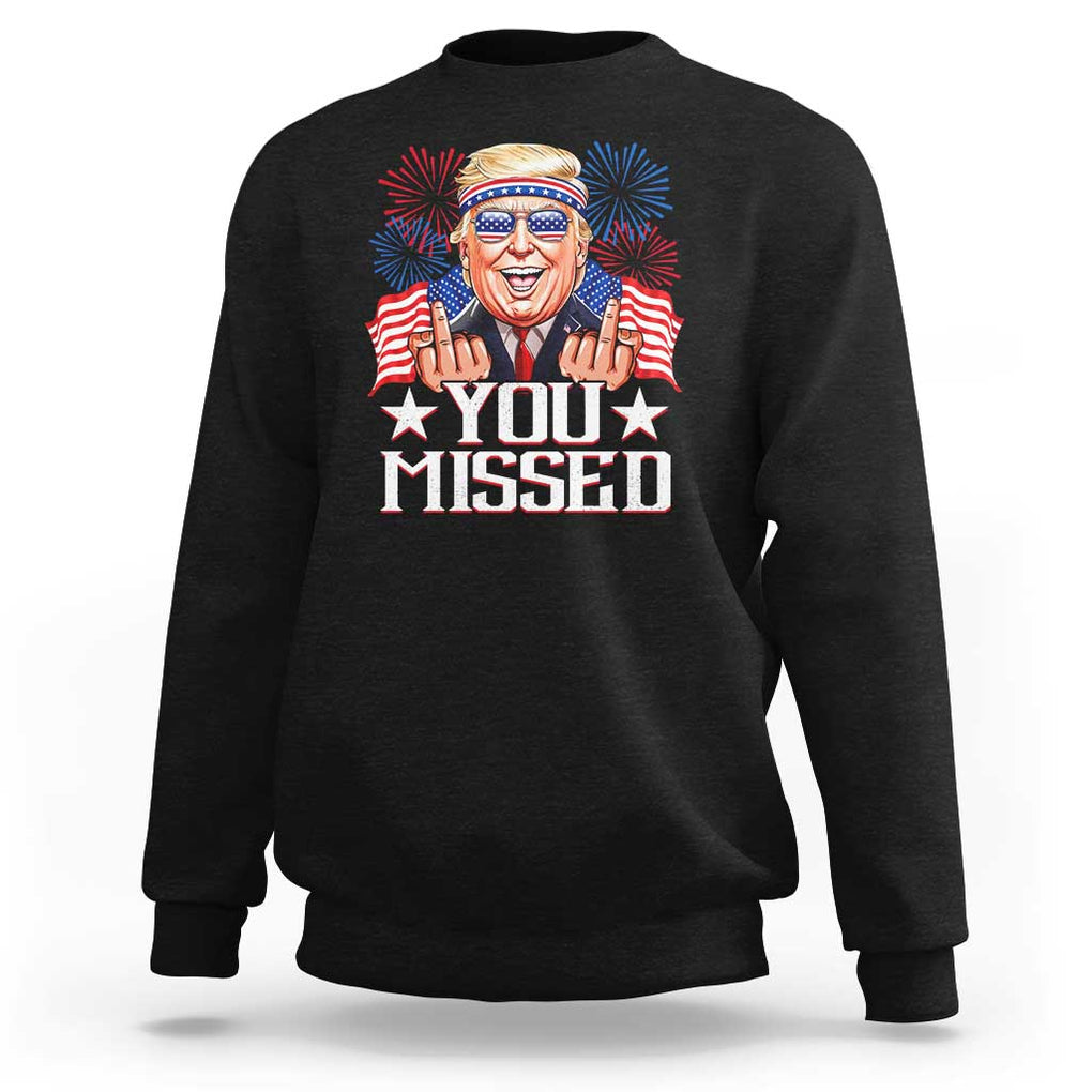 Funny Trump 2024 Sweatshirt You Missed Middle Finger TS09 Black Print Your Wear