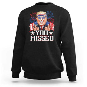 Funny Trump 2024 Sweatshirt You Missed Middle Finger TS09 Black Print Your Wear