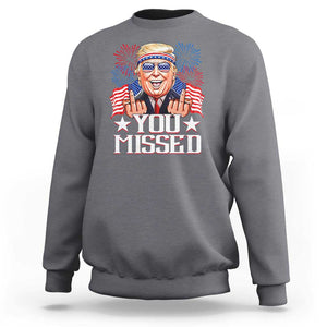 Funny Trump 2024 Sweatshirt You Missed Middle Finger TS09 Charcoal Print Your Wear