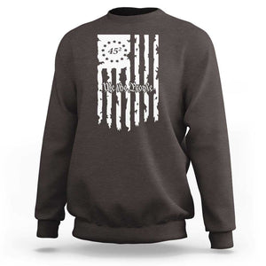 Trump Supporter Sweatshirt 45 Squared Betsy Ross Flag We The People 2024 Election TS09 Dark Chocolate Print Your Wear