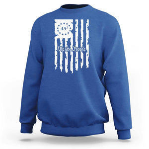 Trump Supporter Sweatshirt 45 Squared Betsy Ross Flag We The People 2024 Election TS09 Royal Blue Print Your Wear