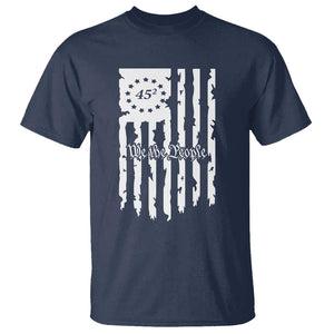 Trump Supporter T Shirt 45 Squared Betsy Ross Flag We The People 2024 Election TS09 Navy Print Your Wear