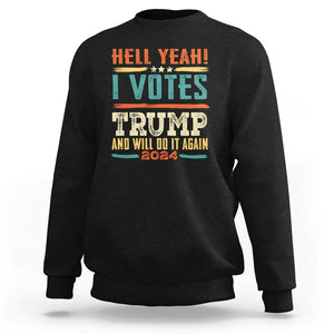 Trump Supporter Sweatshirt I Voted Trump And Will Do it Again TS09 Black Print Your Wear