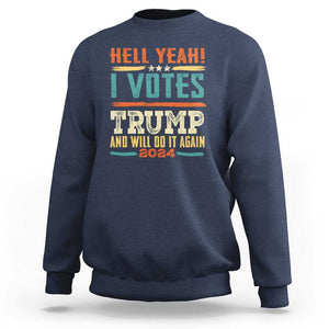 Trump Supporter Sweatshirt I Voted Trump And Will Do it Again TS09 Navy Print Your Wear