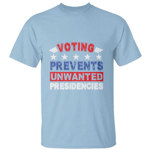 Vote 2024 T Shirt Voting Prevents Unwanted Presidencies TS09 Light Blue Print Your Wear