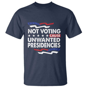 Vote 2024 T Shirt Not Voting Causes Unwanted Presidencies TS09 Navy Print Your Wear